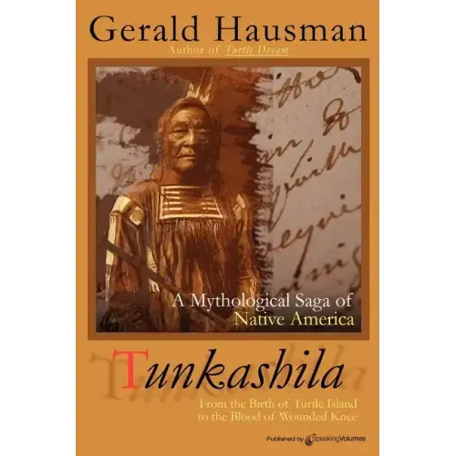 Tunkashila: Birth of Turtle Island to the Blood of Wounded Knee
