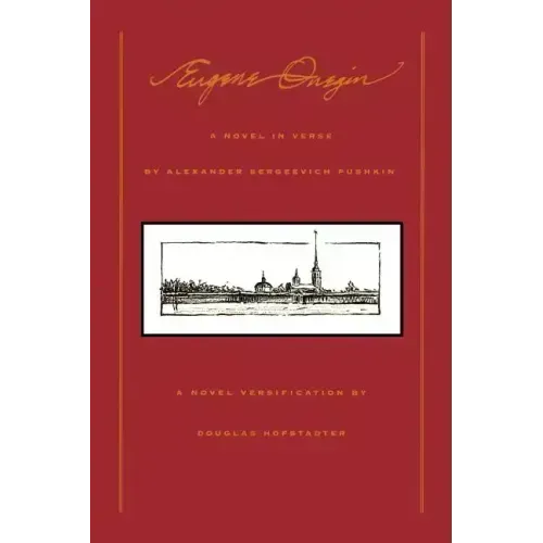 Eugene Onegin: A Novel in Verse