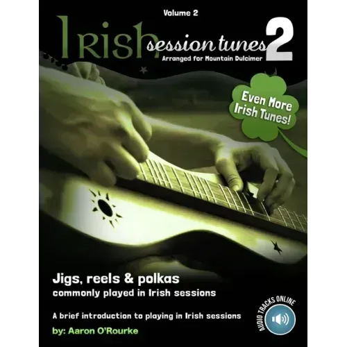 Irish Session Tunes (For Dulcimer), Volume 2