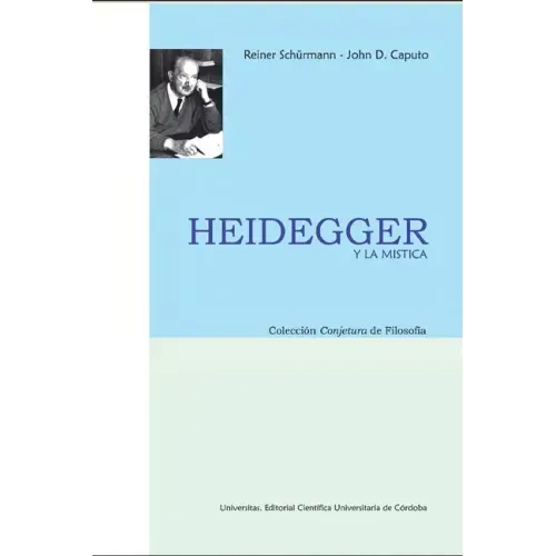 Heidegger y la mística: Colección Conjetura de filosofía