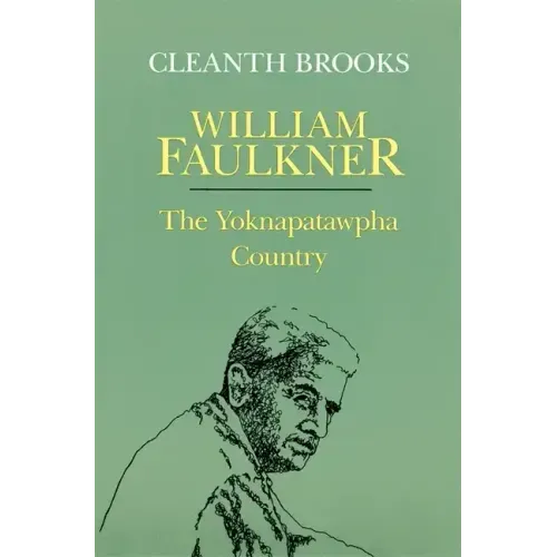 William Faulkner: The Yoknapatawpha Country