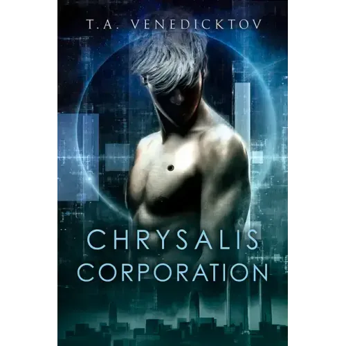 Chrysalis Corporation: Volume 1