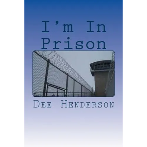 I'm In Prison