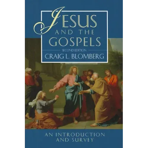 Jesus and the Gospels (2nd Edition)