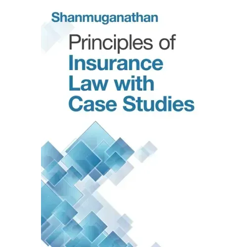 Principles of Insurance Law with Case Studies