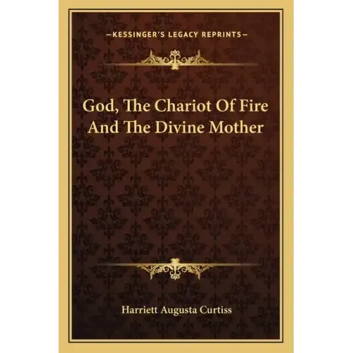 God, the Chariot of Fire and the Divine Mother