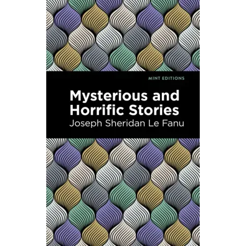 Mysterious and Horrific Stories