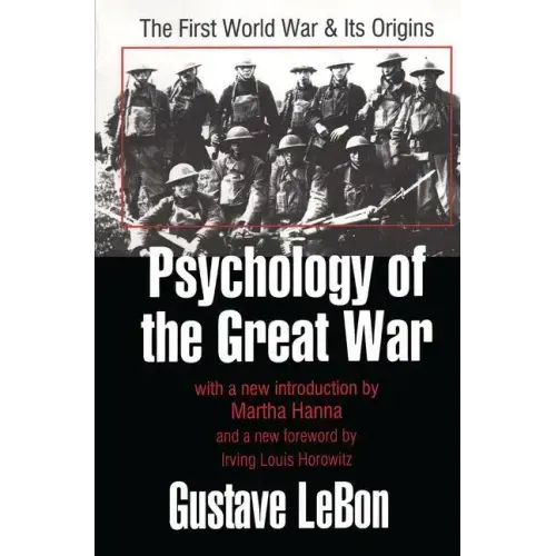 Psychology of the Great War: The First World War and Its Origins