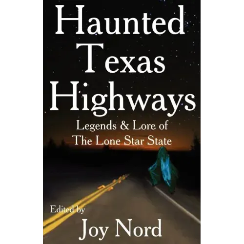 Haunted Texas Highways
