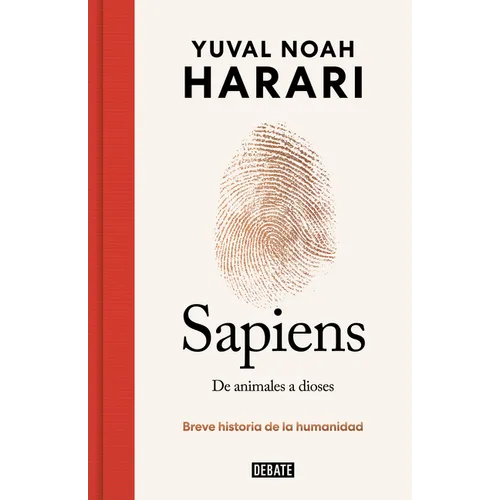 Sapiens. de Animales a Dioses (Edición Especial 10° Aniversario) / Sapiens: A Brief History of Humankind