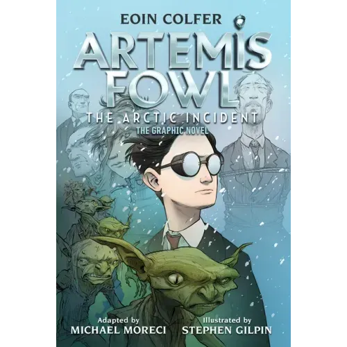 The Eoin Colfer: Artemis Fowl: The Arctic Incident: The Graphic Novel-Graphic Novel