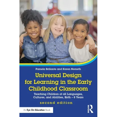 Universal Design for Learning in the Early Childhood Classroom: Teaching Children of all Languages, Cultures, and Abilities, Birth - 8 Years