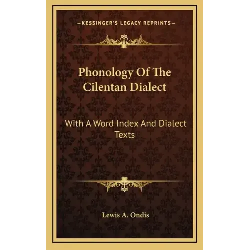 Phonology of the Cilentan Dialect: With a Word Index and Dialect Texts