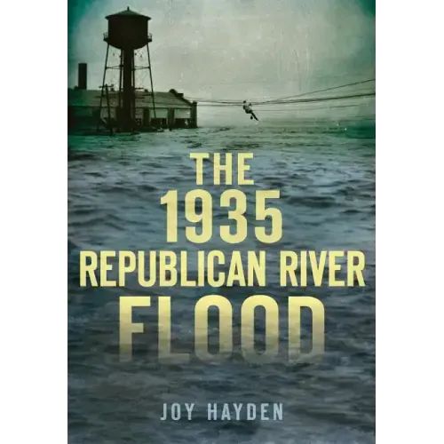 The 1935 Republican River Flood