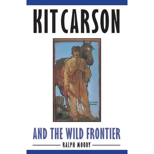 Kit Carson and the Wild Frontier