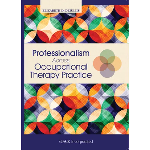 Professionalism Across Occupational Therapy Practice