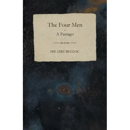 The Four Men - A Farrago