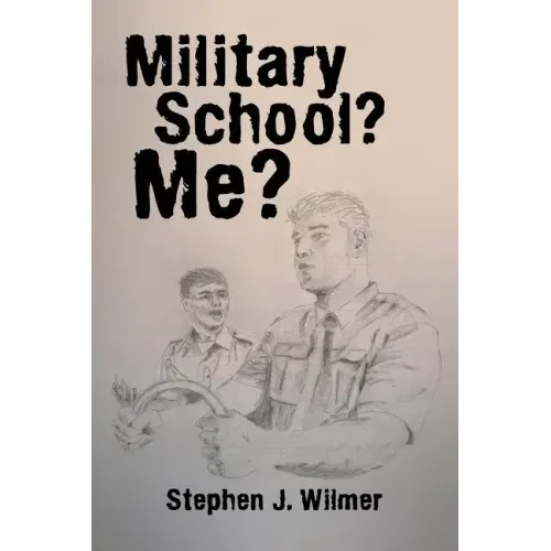 Military School? Me?