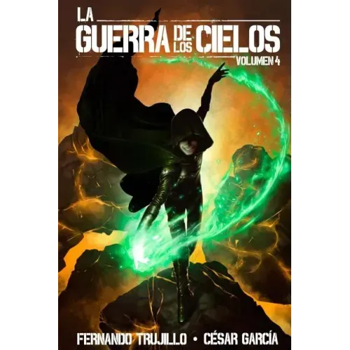 La Guerra de los Cielos. Volumen 4