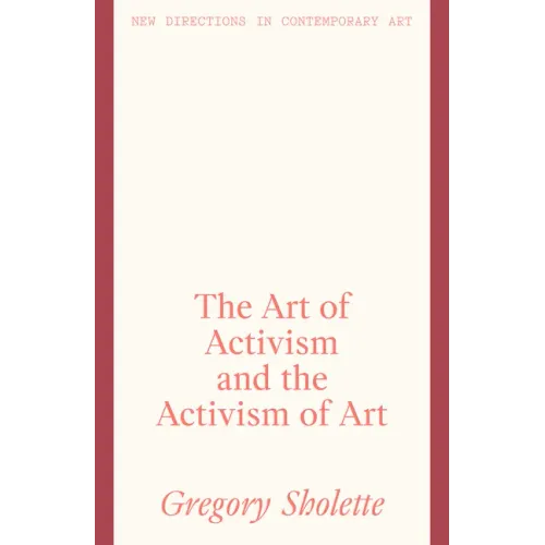 The Art of Activism and the Activism of Art