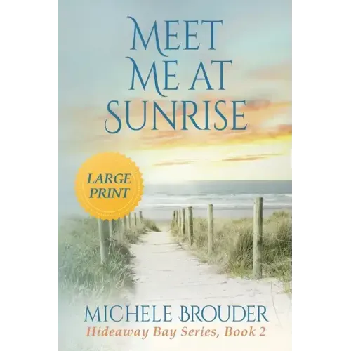 Meet Me At Sunrise (Large Print)