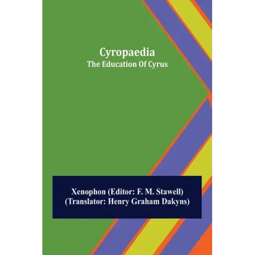 Cyropaedia; The Education Of Cyrus