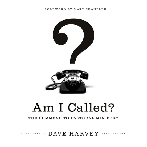 Am I Called?: The Summons to Pastoral Ministry