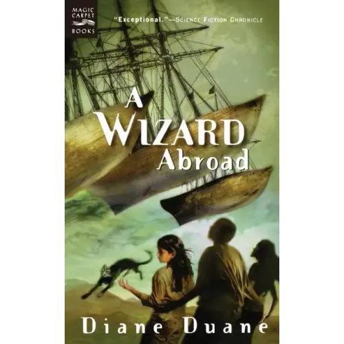 A Wizard Abroad: The Fourth Book in the Young Wizards Series