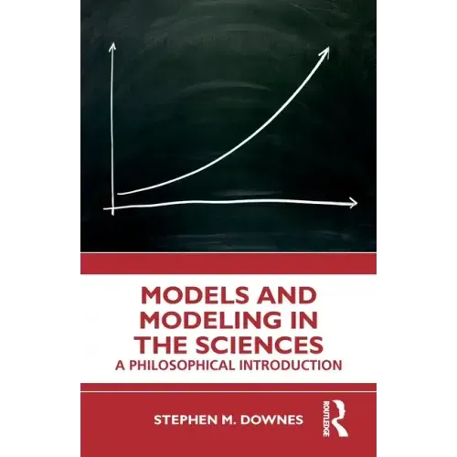 Models and Modeling in the Sciences: A Philosophical Introduction