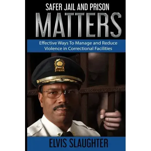 Safer Jail and Prison Matters