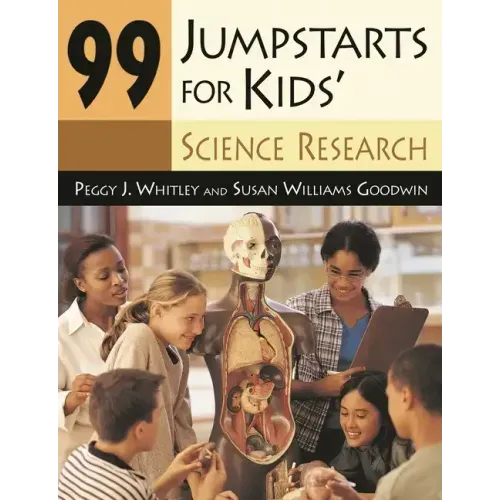 99 Jumpstarts for Kids' Science Research