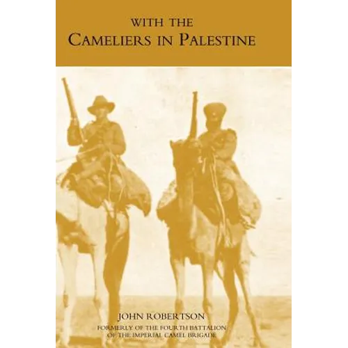 With the Cameliers in Palestine