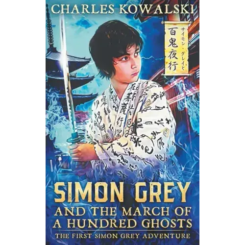 Simon Grey and the March of a Hundred Ghosts