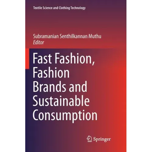 Fast Fashion, Fashion Brands and Sustainable Consumption