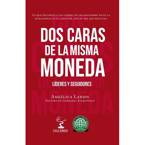 Dos caras de la misma moneda: Líderes y seguidores