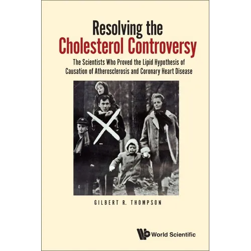 Resolving the Cholesterol Controversy