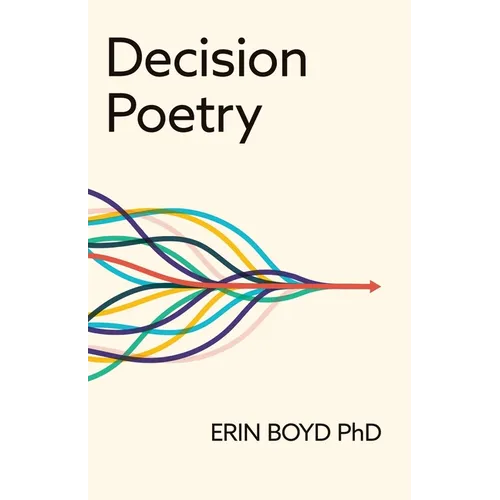 Decision Poetry