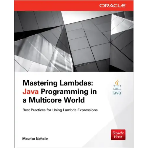 Mastering Lambdas: Java Programming in a Multicore World