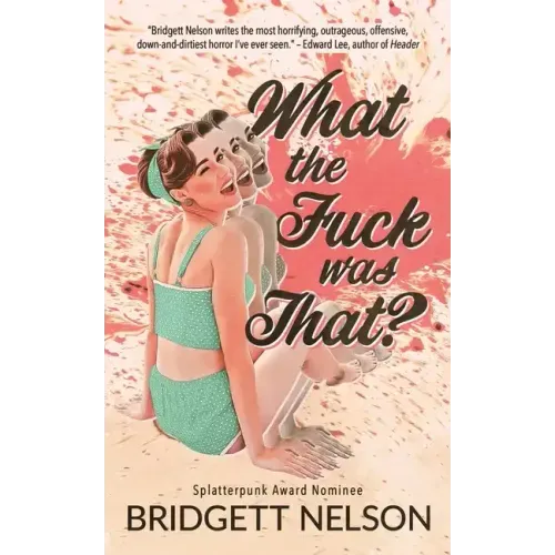 What The Fuck Was That?