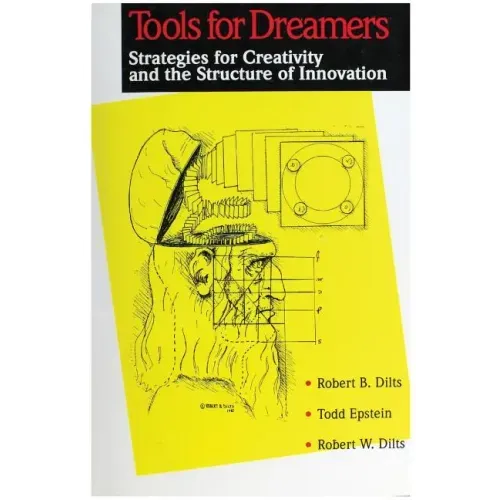 Tools for Dreamers: Strategies for Creativity and the Structure of Innovation