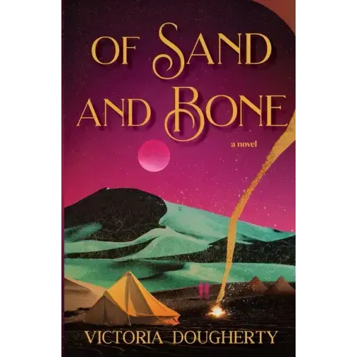 Of Sand and Bone