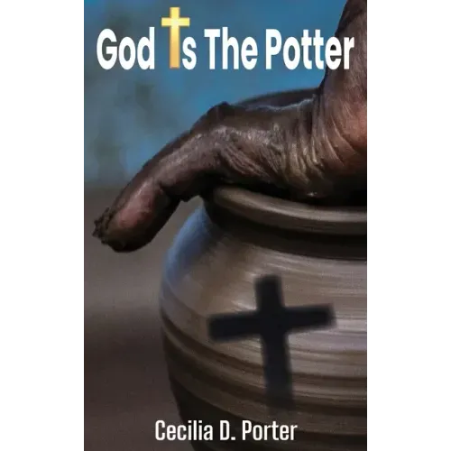 God Is the Potter!