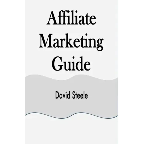 Affiliate Marketing Guide