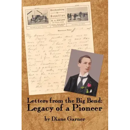 Letters from the Big Bend: Legacy of a Pioneer