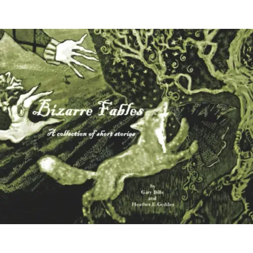 Bizarre Fables (Illustrated)