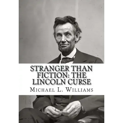 Stranger Than Fiction: The Lincoln Curse