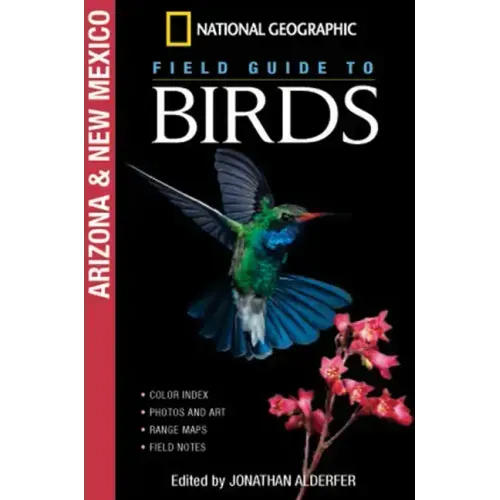 National Geographic Field Guide to Birds: Arizona and New Mexico