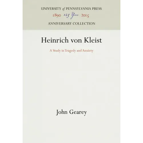 Heinrich Von Kleist: A Study in Tragedy and Anxiety