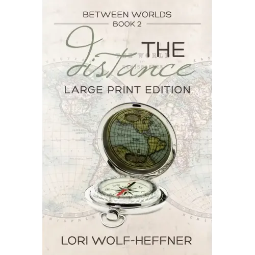 Between Worlds 2: The Distance (large print)
