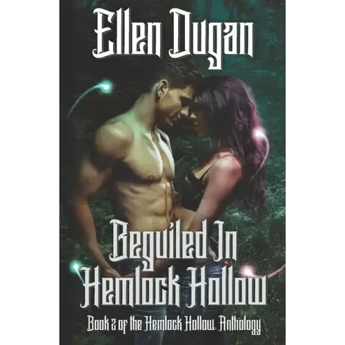 Beguiled In Hemlock Hollow